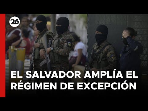 MÉTODO BUKELE | El Salvador amplía el Régimen de Excepción