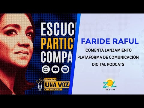 Faride Raful comenta lanzamiento plataforma de comunicación digital podcats