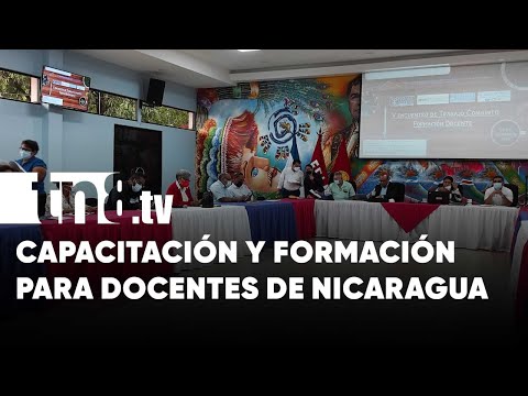 MINED realiza V encuentro para formación a docentes de Nicaragua