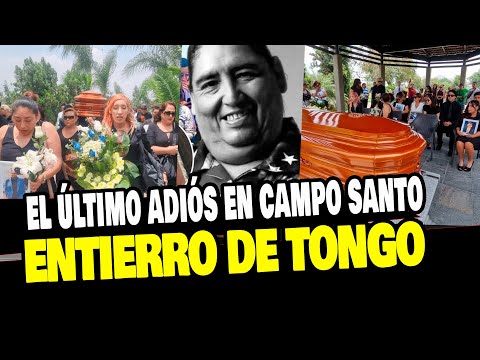ENTIERRO DE TONGO: ÚLTIMA DESPEDIDA DE AMIGOS Y FAMILIARES EN EL CAMPO SANTO