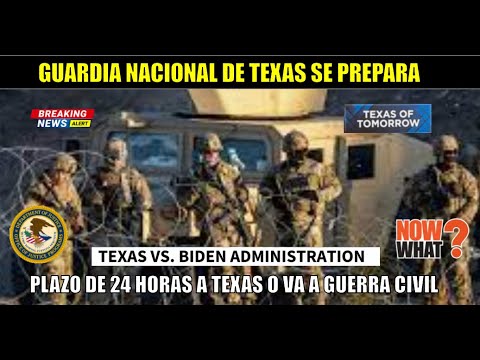 URGENTE! Dan 24 horas a la Guardia nacional de Texas  peligro por un guerra civil