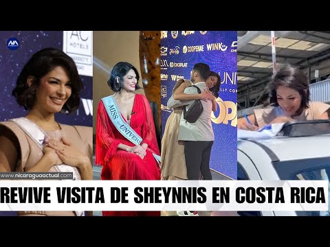 Sheynnis Palacios, Miss Universo en Costa Rica, revive los mejores momentos  de su visita