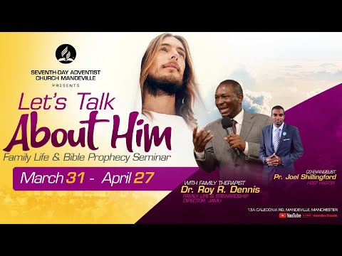 Mon., Apr. 15, 2024 | CJC Online Church | Mandeville SDA Church | Let’s Talk About Him | 7:00 PM