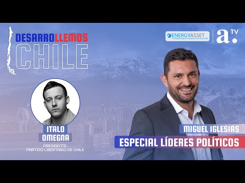Desarrollemos Chile - Ítalo Omegna, Presidente Partido Libertario de Chile - Radio Agricultura