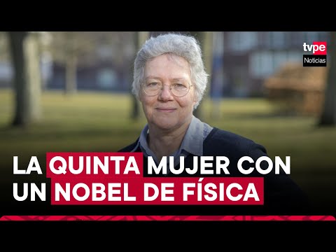 Premios Nobel: científica francesa es la quinta mujer en la historia en recibir el Nobel de Física