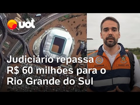 Chuvas no RS: Judiciário repassa R$ 60 milhões à Defesa Civil do estado, diz Eduardo Leite