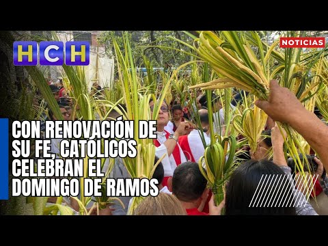 Con renovación de su fe, católicos celebran el Domingo de Ramos en Honduras
