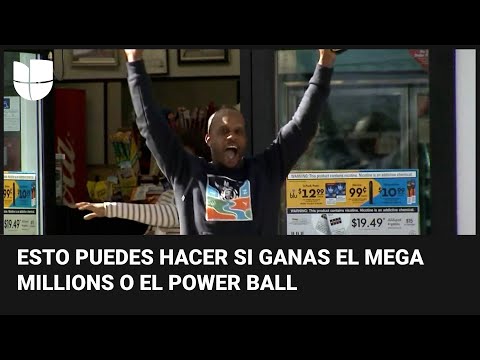 ¿Qué hacer si ganas el Mega Millions o el Power Ball?: consejos de una asesora financiera para los g