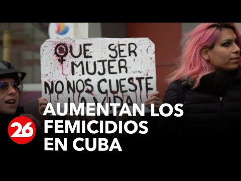 Aumentan los femicidios en Cuba