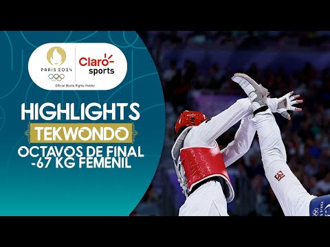 Taekwondo #Paris2024 | Octavos de final -67 kg femenil | Highlights