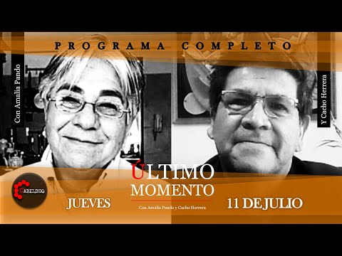 #ÚltimoMomento | PROGRAMA COMPLETO | 11.07.2024 | #CabildeoDigital