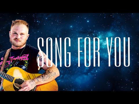 Zach Bryan - Song For You (Lyrics)