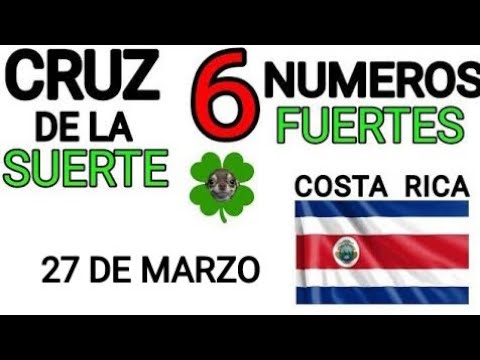 Cruz de la suerte y numeros ganadores para hoy 27 de Marzo para Costa Rica