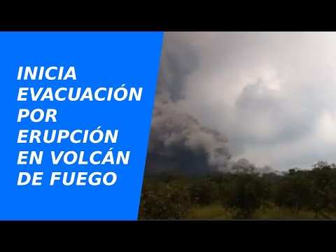 Inician evacuaciones por erupción del Volcán de Fuego en mes de marzo 2022
