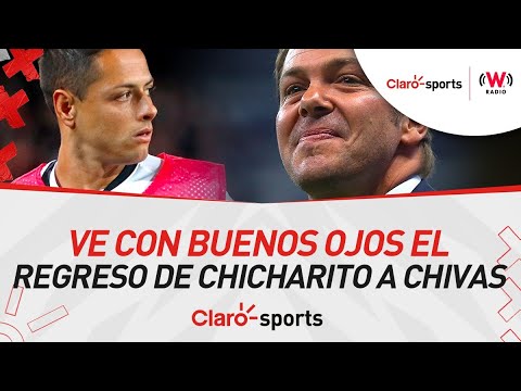 Santiago Ban?os ve con buenos ojos el regreso de Chicharito a Chivas