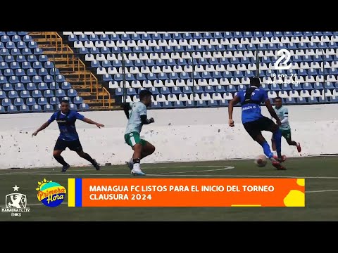 Managua FC listos para el inicio del Torneo Clausura 2024