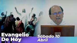 EVANGELIO DE HOY, Sabado 10 De Abril De 2021 - Cosmovision