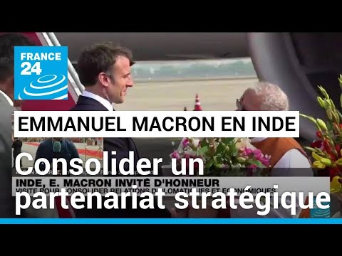 Emmanuel Macron en Inde : une visite pour consolider les relations diplomatiques et économiques