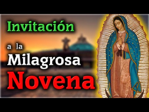 Novena a Nuestra Señora de Guadalupe, Invitación. Con los Caballeros de la Virgen