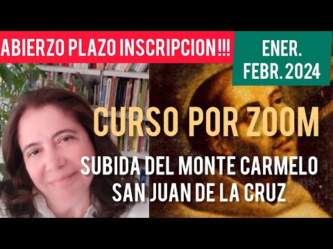 ¿ Quieres crecer en la vida espiritual con San Juan de la Cruz? curso por ZOOM- Inscríbete!!!