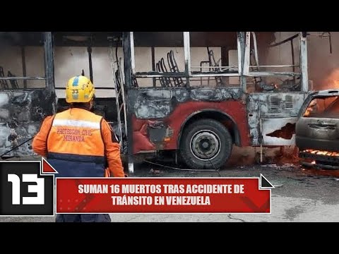 Suman 16 muertos tras accidente de tránsito en Venezuela