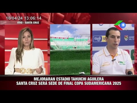 MEJORARAN ESTADIO TAHUICHI AGUILERA SANTA CRUZ SERÁ SEDE DE FINAL COPA SUDAMERICANA 2025