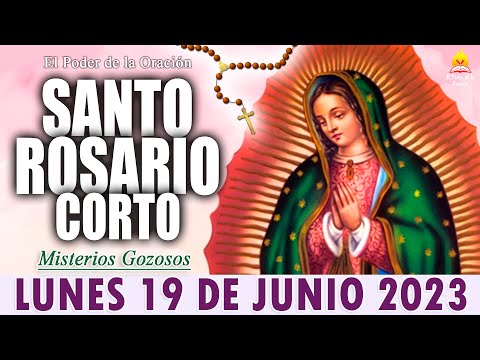 ? Santo Rosario Corto de hoy LUNES 19 de Junio || MISTERIOS GOZOSOS