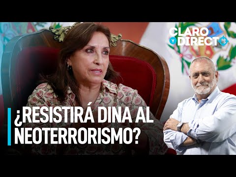 ¿Resistirá Dina al neoterrorismo y al neocolonialismo? | Claro y Directo con Álvarez Rodrich