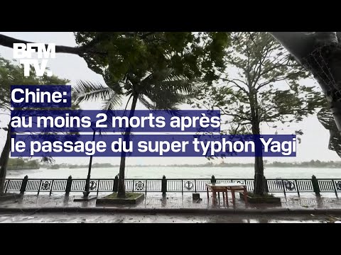 Le super typhon Yagi fait au moins deux morts en Chine et s'abat désormais sur le Vietnam