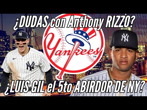YANKEES con otra DUDA en Opening Day: Anthony Rizzo | ¿Luis Gil SERÁ el 5to abridor? | Yankees Hoy