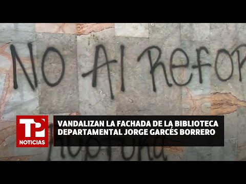 Vandalizan la fachada de la Biblioteca Departamental Jorge Garcés Borrero