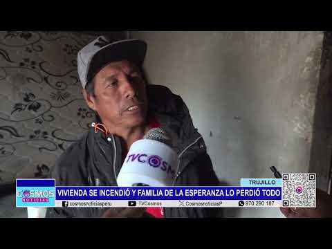Trujillo: vivienda se incendió y familia de La Esperanza lo perdió todo