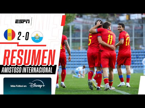 LA TRICOLOR SE IMPUSO ANTE LA SERENISSIMA EN UN AMISTOSO | Andorra 2-0 San Marino | RESUMEN