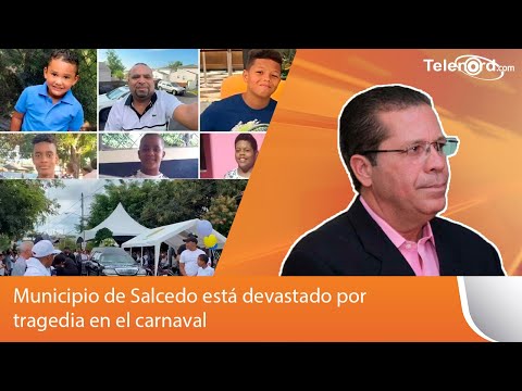 Municipio de Salcedo está devastado por tragedia en el carnaval dice Lincoln Minaya