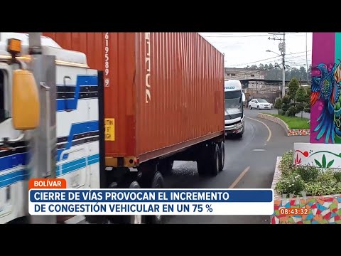 El cierre de varias vías caotiza el tráfico de transporte de carga y cooperativas en Bolívar