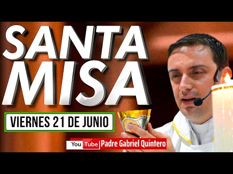 Santa Misa de hoy viernes 21 de junio de 2024 EUCARISTÍA Y SANTA MISA DE HOY EN VIVO