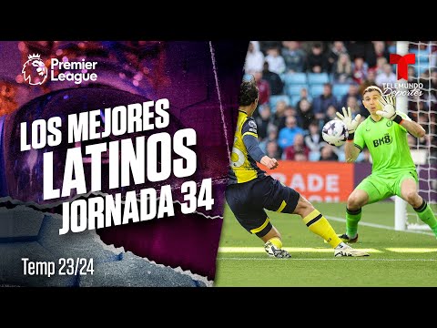Top 3 mejores latinos de la jornada 34 en la Premier League | Premier League | Telemundo Deportes