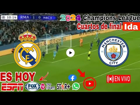 Real Madrid vs. Manchester City en vivo, donde ver, a que hora juega Real Madrid vs. City 2024