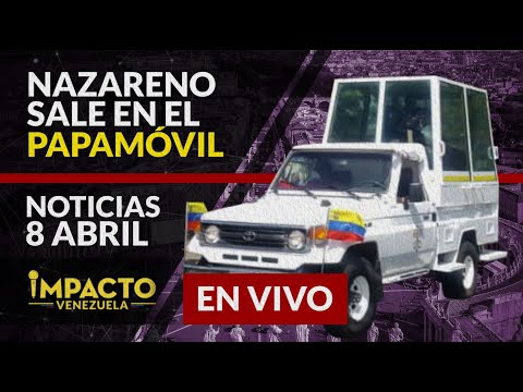 ? NOTICIAS VENEZUELA HOY abril 8, 2020: así trasladan al Nazareno de San Pablo | Impacto Venezuela