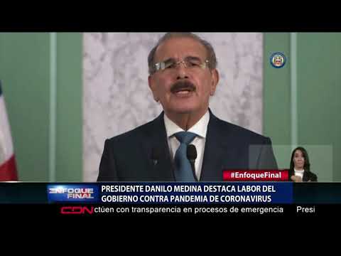 Presidente Danilo Medina destaca labor del Gobierno contra pandemia de coronavirus