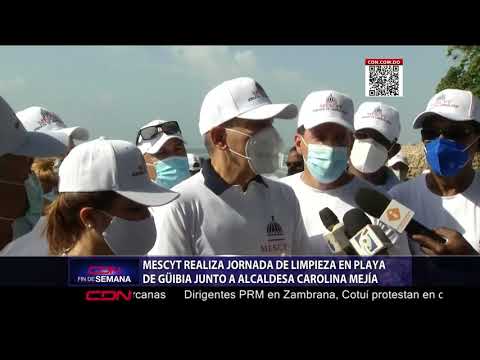 MESCYT realiza jornada de limpieza en playa de Güibia junto a alcaldesa Carolina Mejía