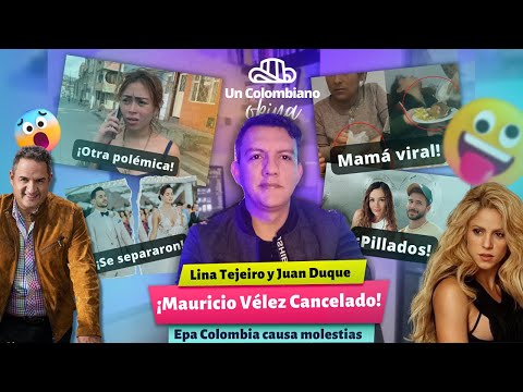 Carmen Villalobos ¿Soltera? | Epa Colombia | Mauricio Vélez | Mamá Viral  | Lina Tejeiro Enamorada