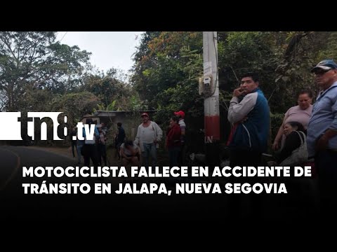 Jalapa, Nueva Segovia: Segunda víctima fatal por accidente en menos de 24 horas