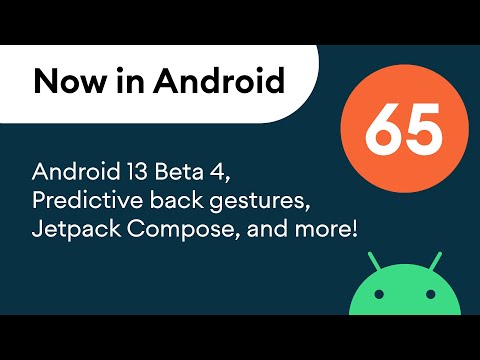 Now in Android: 65 – Android 13 Beta 4, Jetpack Compose 1.2 stable, Wear OS, and more!