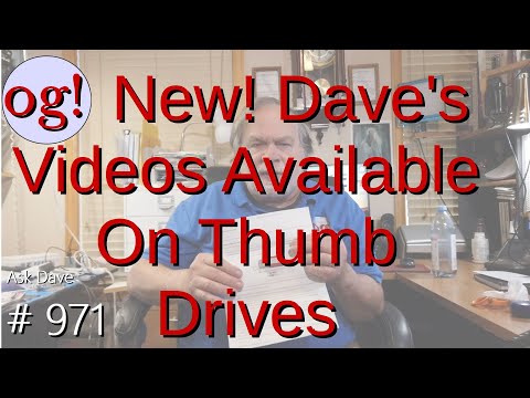 New! Dave's Videos Available on Thumb Drives (#971)
