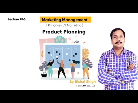 Product Planning I Principles Of Marketing I Lecture_46 I By Bishal Singh