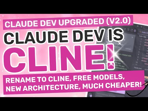 Cline (ClaudeDev 2.0) : New Architecture, Free Models, Cheaper, Better & Much more!