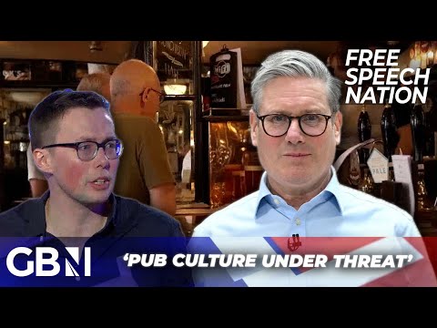 Labour’s Pub Banter Crackdown – ‘Pub Culture Under Threat’ by Keir Starmer’s Thought Police