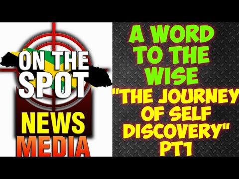 A Word To The Wise The Journey Of Self Discovery pt1