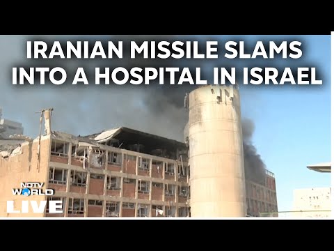 Iran Latest News | Iranian Missile Slams Into The Main Hospital In Southern Israel | NDTV 24x7 Live
